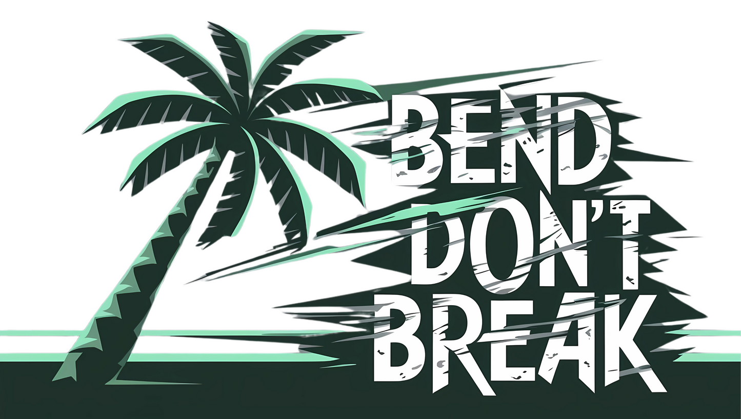 "Bend Don't Break" instant digital download, Motivational, Mantra, Affirmation, Printable