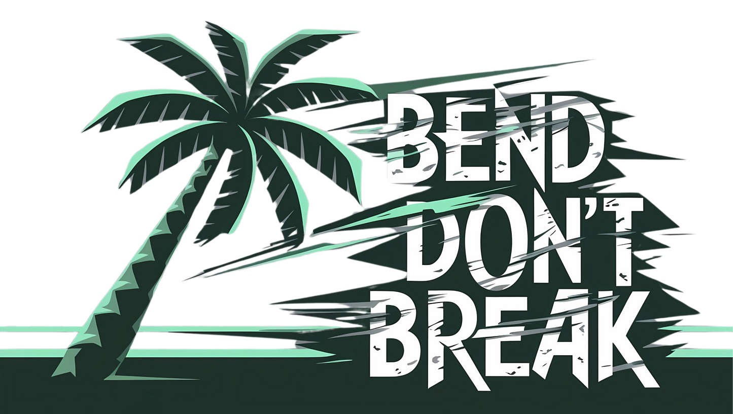 "Bend Don't Break" instant digital download, Motivational, Mantra, Affirmation, Printable