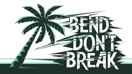 "Bend Don't Break" instant digital download, Motivational, Mantra, Affirmation, Printable