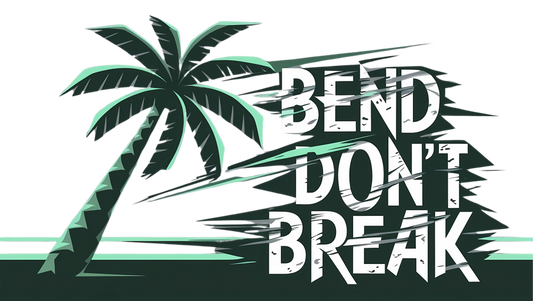 "Bend Don't Break" instant digital download, Motivational, Mantra, Affirmation, Printable